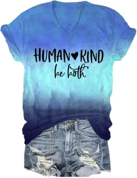 Human Kind Be Both Tshirt Be Kind Tshirt Plus Size Positive Message T Shirts