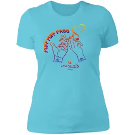 Puff Puff Pass Ladies' T-Shirt